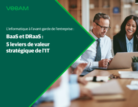 BaaS et DRaaS : 5 leviers de valeur stratégique de l’IT